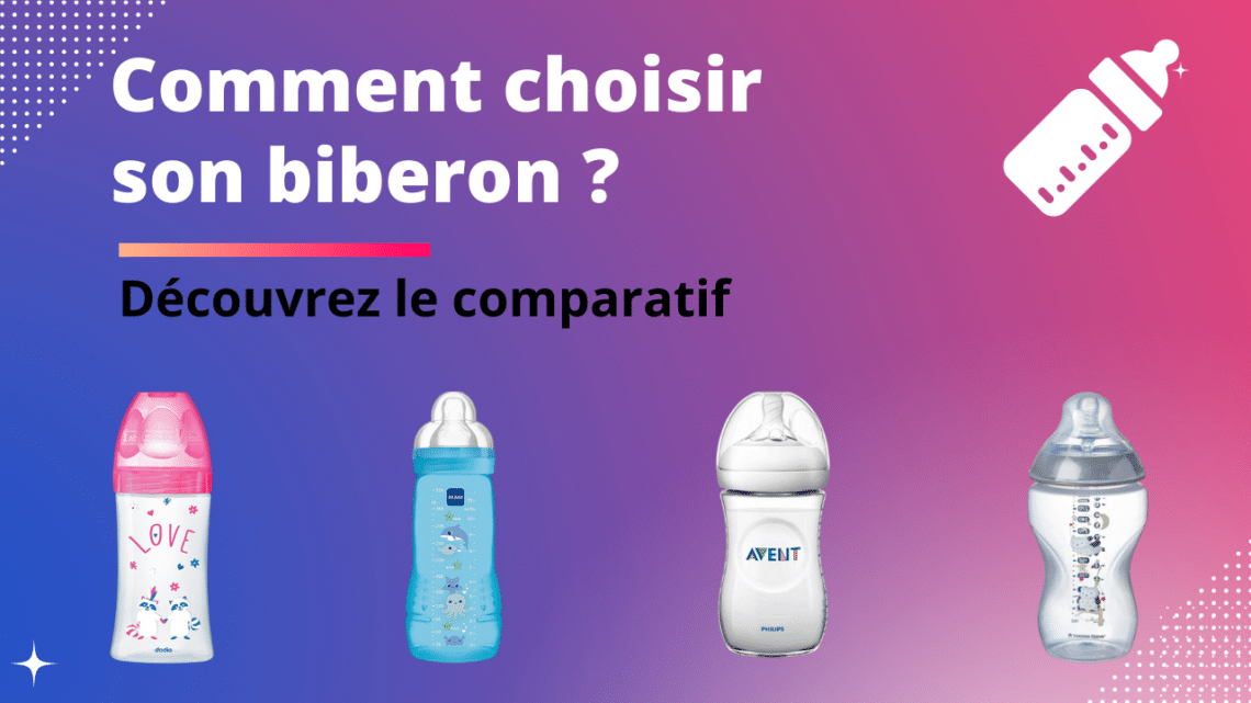 Les 7 meilleurs biberons 2025 Comparatif et Guide d’achat