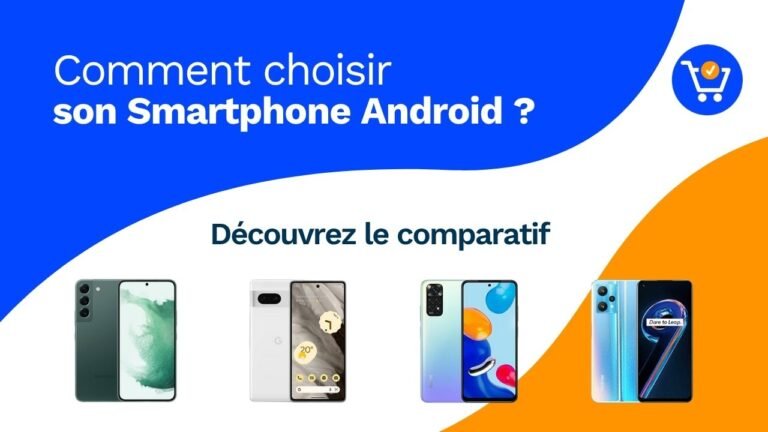 Les meilleurs Smartphones Android 2026 : Comparatif et Guide