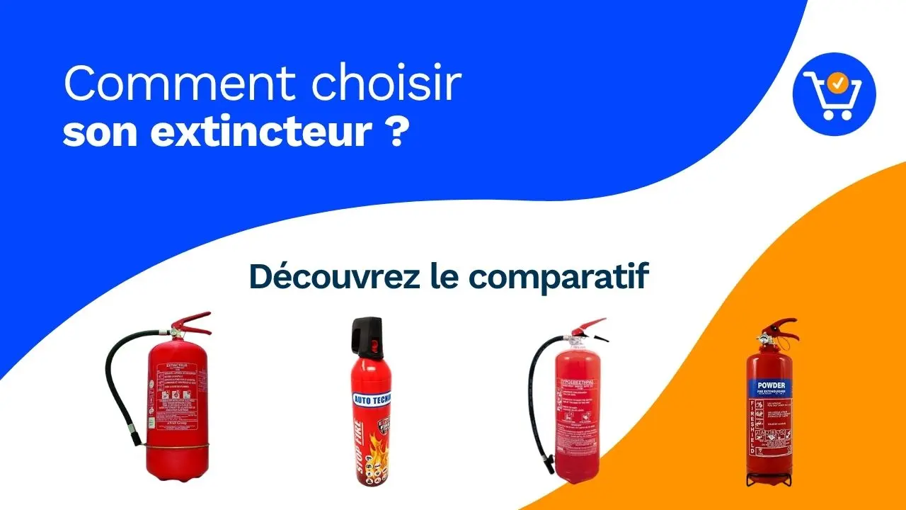 Les meilleurs extincteurs 2026 : Comparatif et Guide d’achat