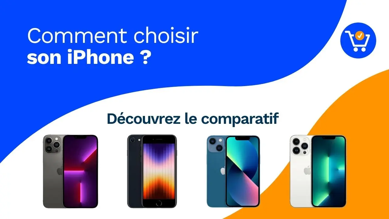 Les 10 meilleurs iPhones 2026 : Comparatif et Guide d’achat
