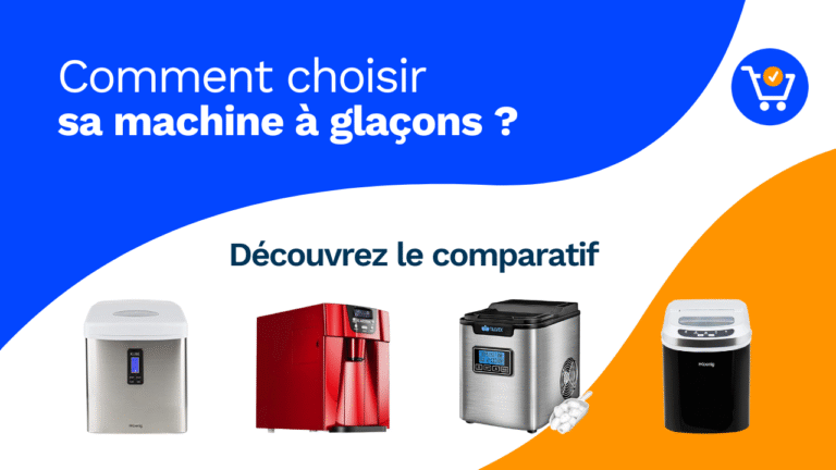 Les 10 meilleures machines à glaçons 2026 : Comparatif et Guide