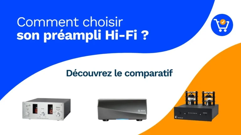 Les 10 meilleurs préamplis HiFi 2026 : Comparatif et Guide d’achat