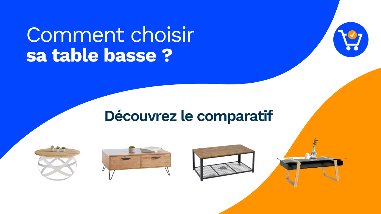 Les 10 meilleures tables basses 2026 : Comparatif et Guide d’achat