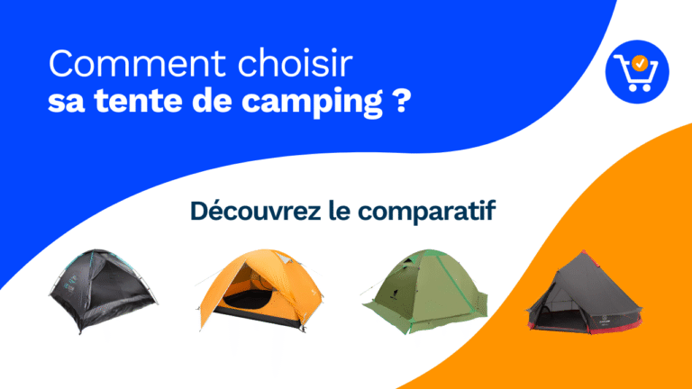 Les 10 meilleures tentes de camping 2026 : Comparatif et Guide