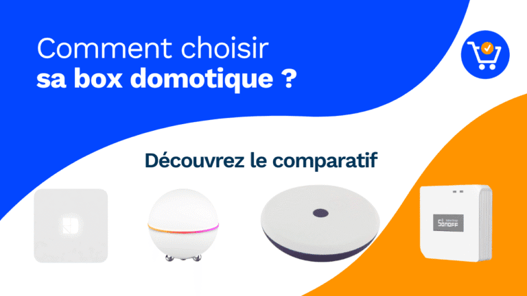 Les 10 meilleures box domotique 2026 : Comparatif et Guide